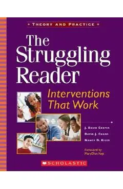 The Struggling Reader: Interventions That Work - J. David Cooper
