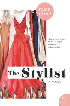 The Stylist, Paperback/Rosie Nixon