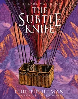 The Subtle Knife: award-winning, internationally b estselling, now full-colour illustrated ed, Hardback/Philip Pullman