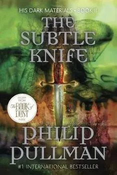The Subtle Knife: His Dark Materials, Paperback/Philip Pullman