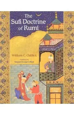 The Sufi Doctrine of Rumi - William C. Chittick