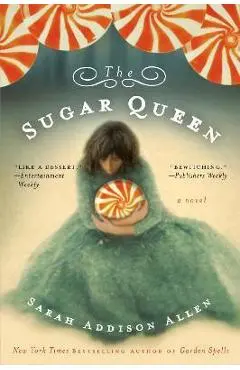 The Sugar Queen - Sarah Addison Allen