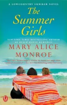 The Summer Girls, Paperback/Mary Alice Monroe