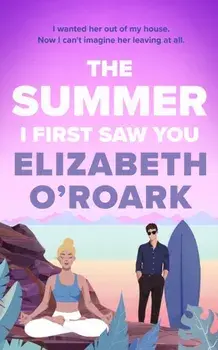 The Summer I First Saw You. The perfect angsty, age gap, forbidden romance!, Paperback/Elizabeth O'Roark