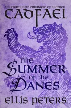 The Summer of the Danes, Paperback/Ellis Peters