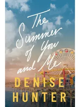 The Summer of You and Me. A Novel, Paperback/Denise Hunter