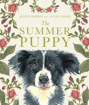 The Summer Puppy, Hardback/Jackie Morris