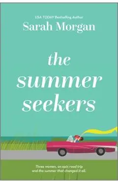 The Summer Seekers - Sarah Morgan