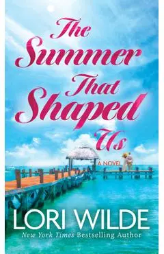 The Summer That Shaped Us - Lori Wilde