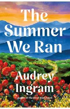 The Summer We Ran - Audrey Ingram