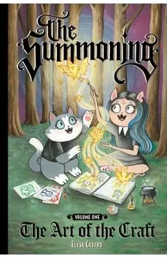 The Summoning Vol. 1: The Art of the Craft - Elyse Castro