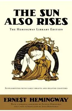 The Sun Also Rises - Ernest Hemingway