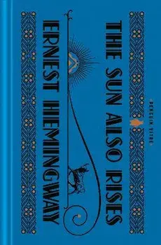 The Sun Also Rises, Hardcover/Ernest Hemingway
