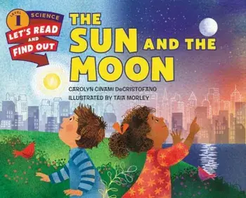 The Sun and the Moon, Hardcover/Carolyn Cinami DeCristofano