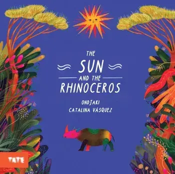 The Sun and the Rhinoceros, Hardback/Ondjaki