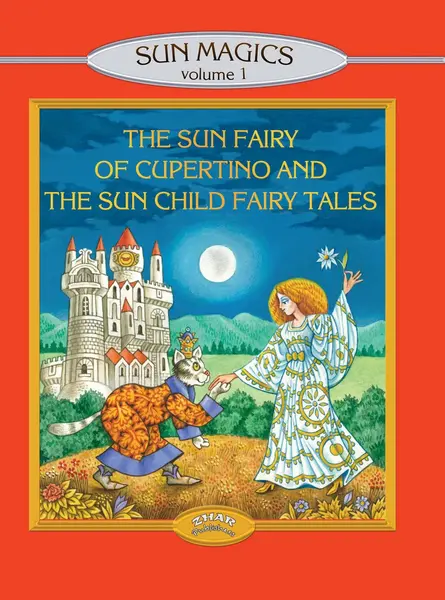 The Sun Fairy of Cupertino and the Sun Child Fairy Tales