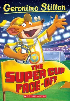 The Super Cup Face-Off (Geronimo Stilton #81), Paperback/Geronimo Stilton