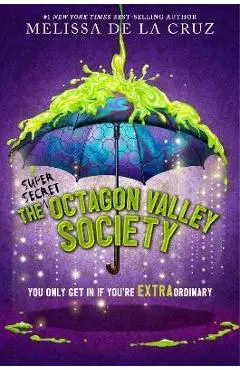 The (Super Secret) Octagon Valley Society - Melissa De La Cruz