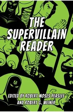 The Supervillain Reader - Robert Moses Peaslee