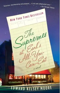 The Supremes at Earl's All-You-Can-Eat - Edward Kelsey Moore