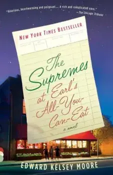 The Supremes at Earl's All-You-Can-Eat, Paperback/Edward Kelsey Moore