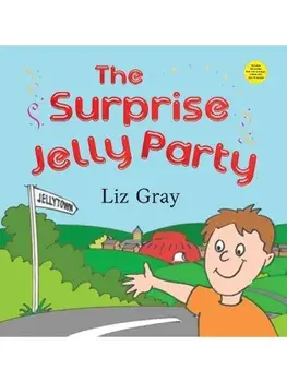 The Surprise Jelly Party, Paperback/Liz Gray
