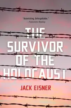 The Survivor of the Holocaust, Hardback/Jack Eisner