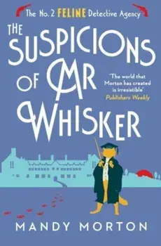 The Suspicions of Mr Whisker, Paperback/Mandy Morton