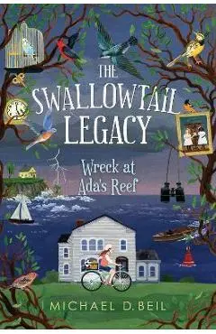 The Swallowtail Legacy 1: Wreck at Ada's Reef - Michael D. Beil