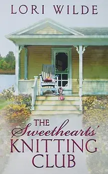 The Sweethearts' Knitting Club, Paperback/Lori Wilde