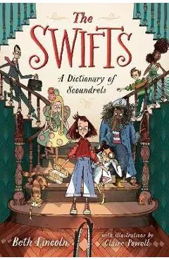 The Swifts: A Dictionary of Scoundrels - Beth Lincoln