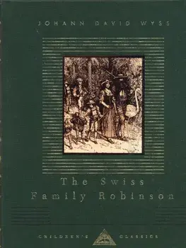 The Swiss Family Robinson, Hardback/Johann Wyss