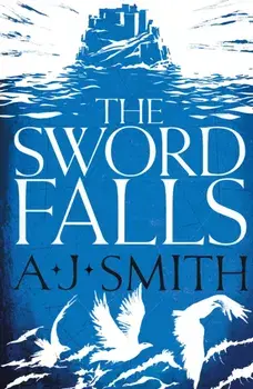 The Sword Falls, Paperback/A.J. Smith