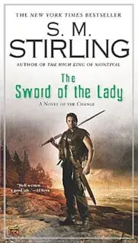The Sword of the Lady, Paperback/S. M. Stirling