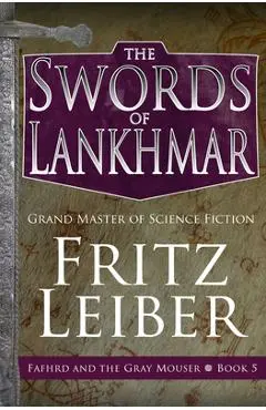 The Swords of Lankhmar - Fritz Leiber