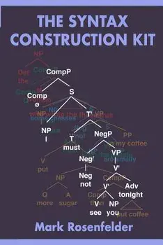 The Syntax Construction Kit, Paperback/Mark Rosenfelder