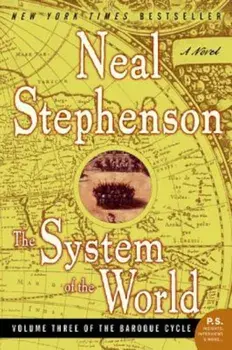 The System of the World, Paperback/Neal Stephenson