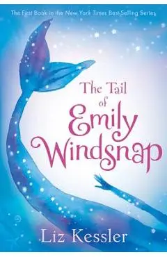 The Tail of Emily Windsnap - Liz Kessler