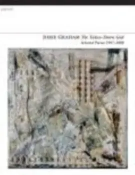The Taken-Down God. Selected Poems 1997-2008, Paperback/Jorie Graham