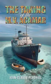 The Taking of the M.V. Acamar, Paperback/Jean-Claude Perdriel