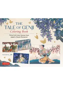 The Tale of Genji Coloring Book. Thirty Full-Color Scenes from Japan's Classic Romance!, Paperback/Lady Murasaki Shikibu
