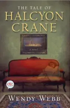 The Tale of Halcyon Crane, Paperback/Wendy Webb