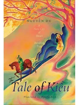 The Tale of Kieu. A New Cry of Heart-Rending Pain, Paperback/Du Nguyen