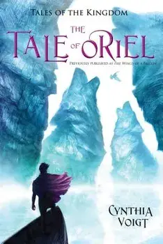 The Tale of Oriel, Paperback/Cynthia Voigt