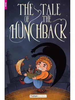 The Tale of the Hunchback - Foxton Reader Starter Level (300 Headwords A1) with free online AUDIO, Paperback/Jan Webley