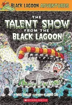 The Talent Show from the Black Lagoon, Paperback/Mike Thaler