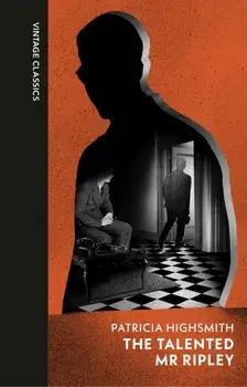 The Talented Mr Ripley, Hardback/Patricia Highsmith