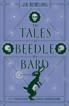 The Tales of Beedle the Bard, Hardcover/J. K. Rowling