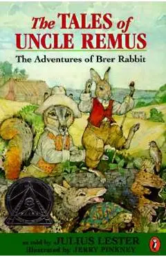 The Tales of Uncle Remus: The Adventures of Brer Rabbit - Julius Lester