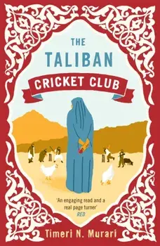 The Taliban Cricket Club. Main, Paperback/Timeri (Author) Murari